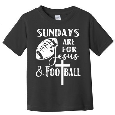 Sundays Are For Jesus And Football Toddler T-Shirt