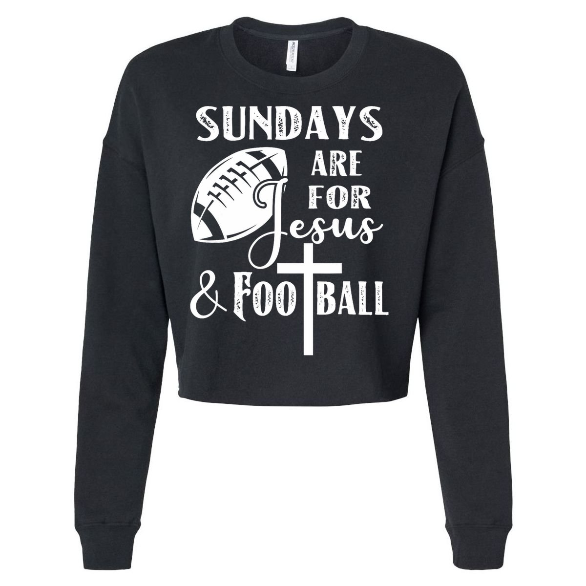 Sundays Are For Jesus And Football Cropped Pullover Crew