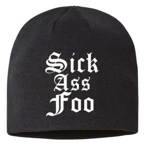 Sick Ass Foo Sustainable Beanie