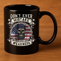 Skull American Flag Dont Ever Mistake Old Age For Weakness 11oz C Handle Ceramic Mug