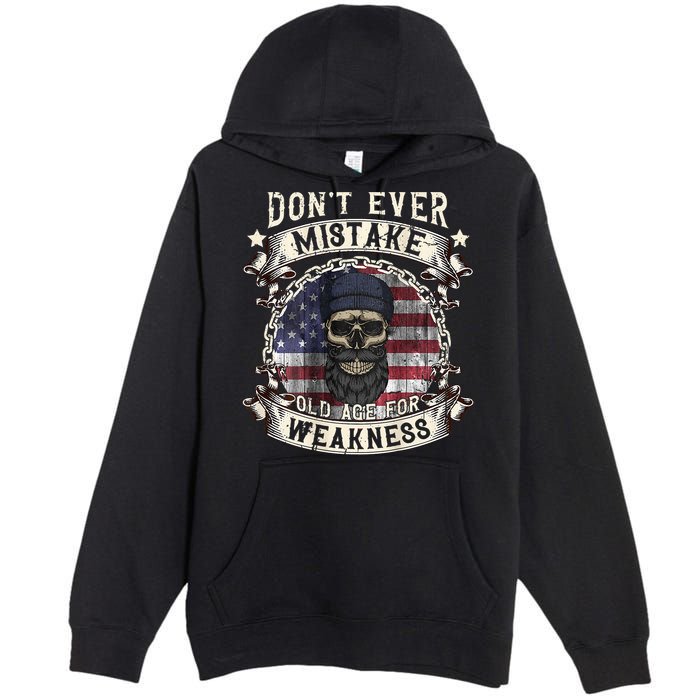 Skull American Flag Dont Ever Mistake Old Age For Weakness Premium Pullover Hoodie