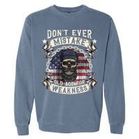 Skull American Flag Dont Ever Mistake Old Age For Weakness Garment-Dyed Sweatshirt