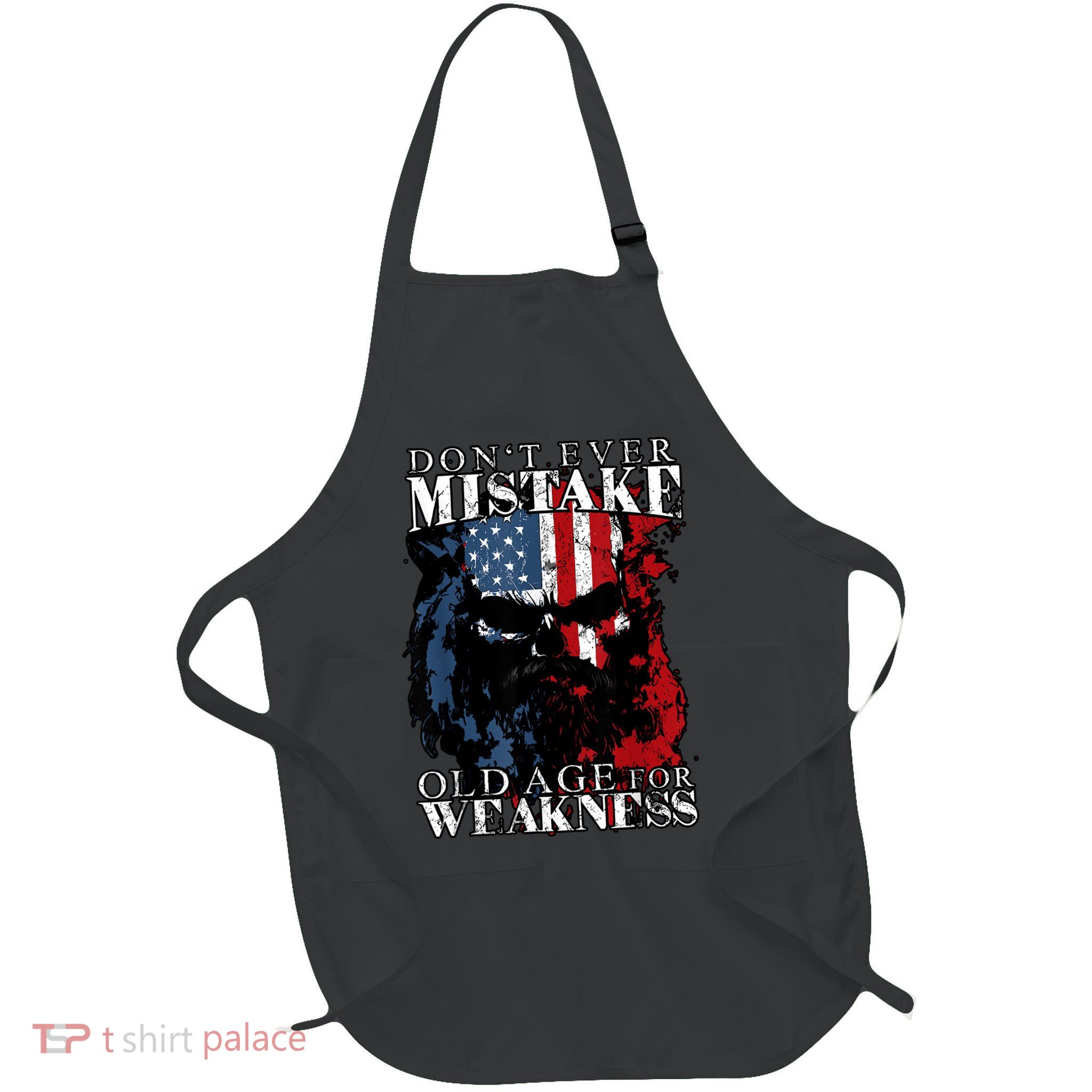 Skull American Flag Dont Ever Mistake Old Age For Weakness Apron