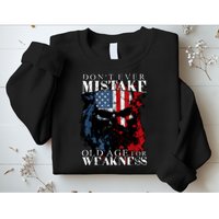 Skull American Flag Dont Ever Mistake Old Age For Weakness Sweatshirt