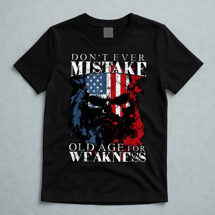 Skull American Flag Dont Ever Mistake Old Age For Weakness T-Shirt