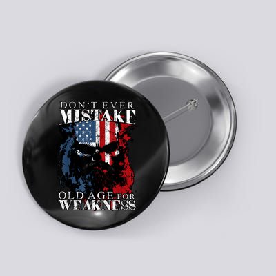 Skull American Flag Dont Ever Mistake Old Age For Weakness Button