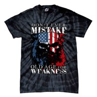 Skull American Flag Dont Ever Mistake Old Age For Weakness Tie-Dye T-Shirt