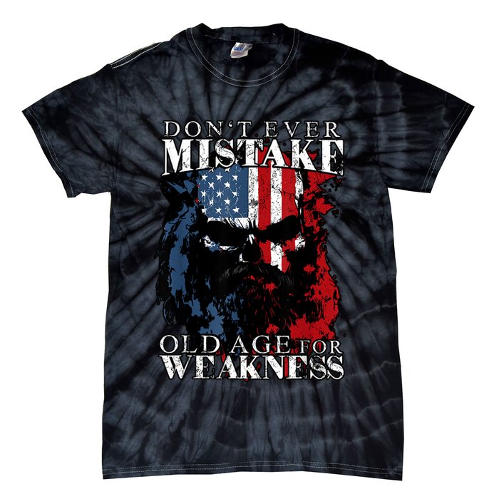 Skull American Flag Dont Ever Mistake Old Age For Weakness Tie-Dye T-Shirt