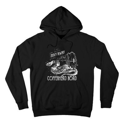 Stay Away From Copperhead Road Hoodie