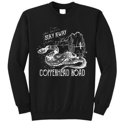 Stay Away From Copperhead Road Sweatshirt