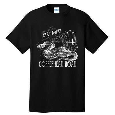 Stay Away From Copperhead Road Tall T-Shirt