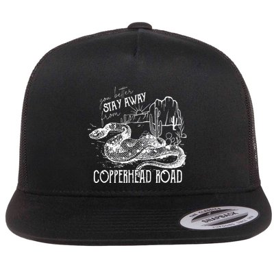 Stay Away From Copperhead Road Flat Bill Trucker Hat