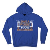 Save A Fuse Blow An Electrician Gift Hoodie