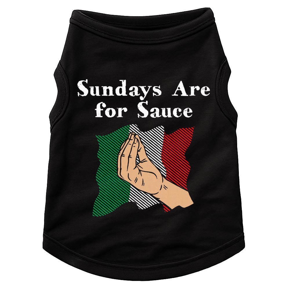 Sundays Are For Sauce Funny Italian Humor Italy Food Sayings Doggie Tank