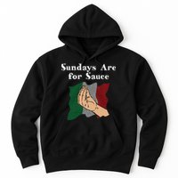 Sundays Are For Sauce Funny Italian Humor Italy Food Sayings Hoodie