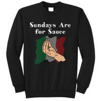 Sundays Are For Sauce Funny Italian Humor Italy Food Sayings Sweatshirt