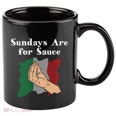 Sundays Are For Sauce Funny Italian Humor Italy Food Sayings 11oz C Handle Ceramic Mug