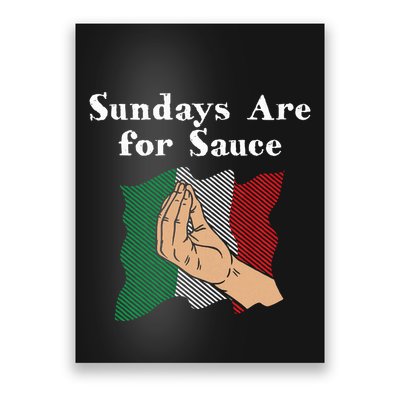 Sundays Are For Sauce Funny Italian Humor Italy Food Sayings Poster