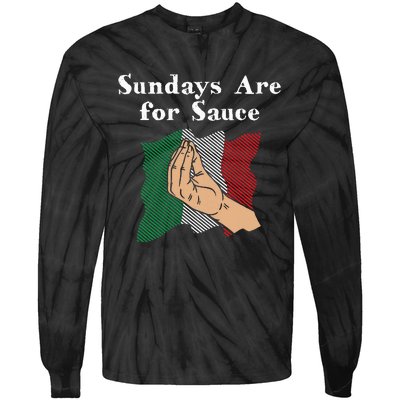 Sundays Are For Sauce Funny Italian Humor Italy Food Sayings Tie-Dye Long Sleeve Shirt