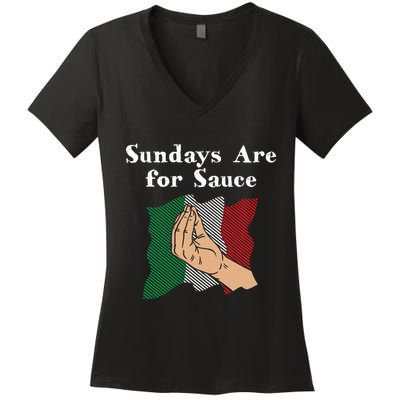Sundays Are For Sauce Funny Italian Humor Italy Food Sayings Women's V-Neck T-Shirt