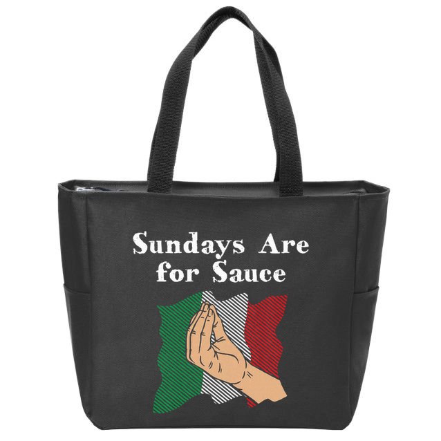 Sundays Are For Sauce Funny Italian Humor Italy Food Sayings Zip Tote Bag
