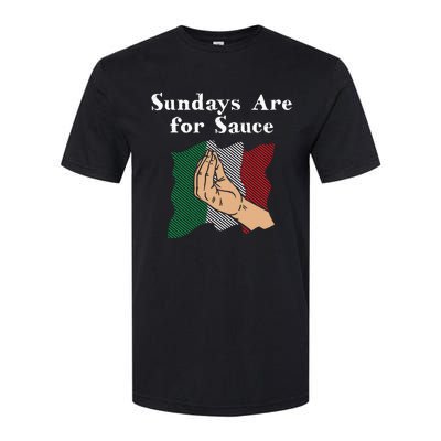 Sundays Are For Sauce Funny Italian Humor Italy Food Sayings Softstyle CVC T-Shirt