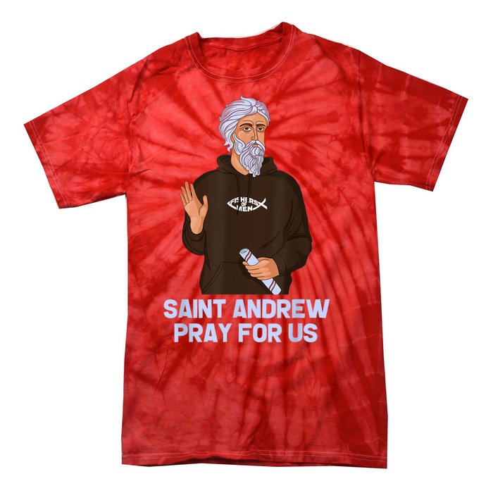 St Andrew Fishing Patron Saint Of Fisherman Catholic Saint Tie-Dye T-Shirt