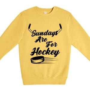 Sundays Are For Hockey Hockey Stick Gift Premium Crewneck Sweatshirt