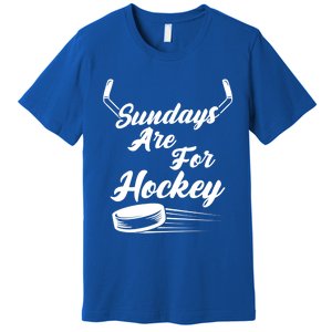 Sundays Are For Hockey Hockey Stick Gift Premium T-Shirt