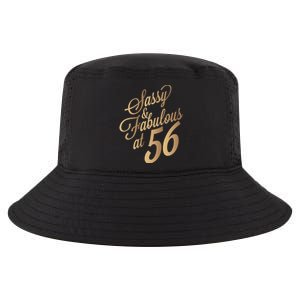 Sassy And Fabulous At 56 Year Old Women 56th Birthday Gifts Cool Comfort Performance Bucket Hat