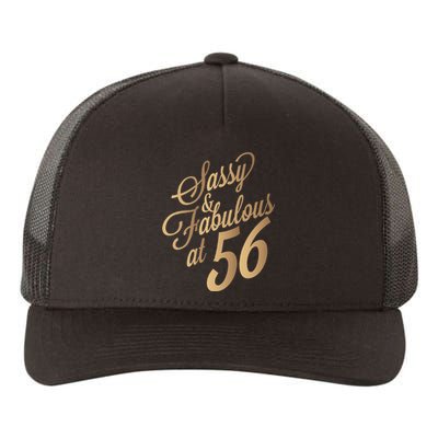 Sassy And Fabulous At 56 Year Old Women 56th Birthday Gifts Yupoong Adult 5-Panel Trucker Hat