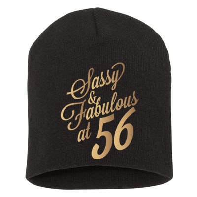 Sassy And Fabulous At 56 Year Old Women 56th Birthday Gifts Short Acrylic Beanie