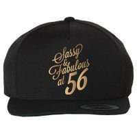 Sassy And Fabulous At 56 Year Old Women 56th Birthday Gifts Wool Snapback Cap