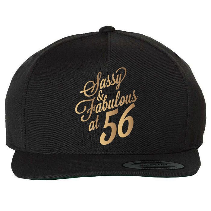 Sassy And Fabulous At 56 Year Old Women 56th Birthday Gifts Wool Snapback Cap