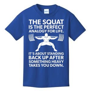 Squat Analogy For Life Gym Motivational Great Gift Kids T-Shirt