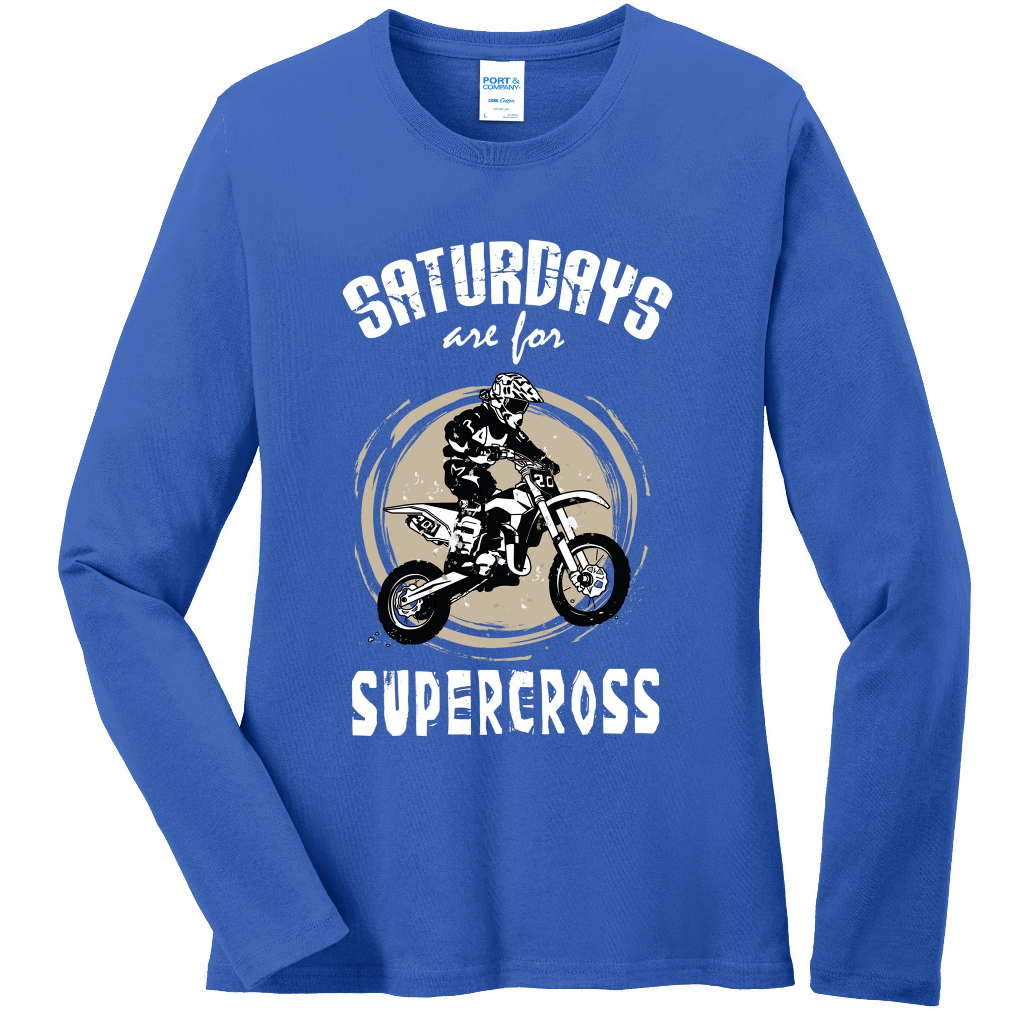 Saturdays Are For Supercross Dirtbike Funny Bike Gift Meaningful Gift Ladies Long Sleeve Shirt