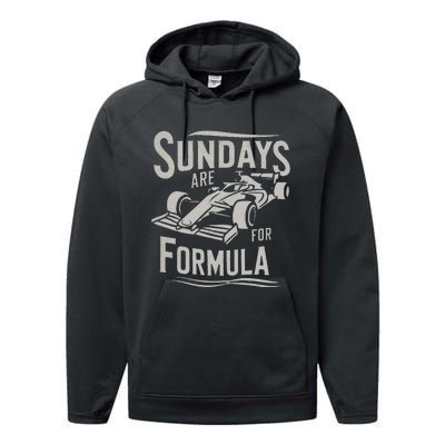 Sunday Are For Formula Racing Track Days & Motorsports Gift Performance Fleece Hoodie