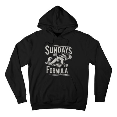 Sunday Are For Formula Racing Track Days & Motorsports Gift Hoodie