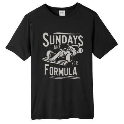 Sunday Are For Formula Racing Track Days & Motorsports Gift Tall Fusion ChromaSoft Performance T-Shirt