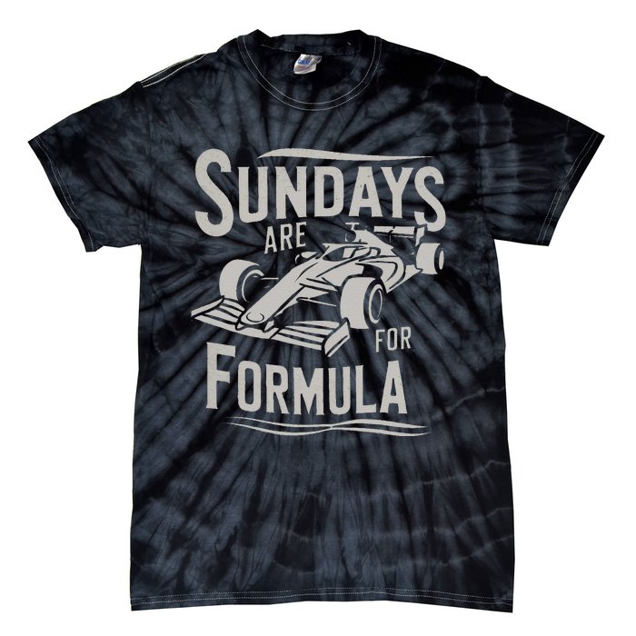 Sunday Are For Formula Racing Track Days & Motorsports Gift Tie-Dye T-Shirt