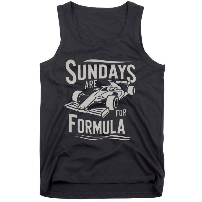 Sunday Are For Formula Racing Track Days & Motorsports Gift Tank Top