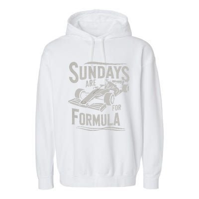 Sunday Are For Formula Racing Track Days & Motorsports Gift Garment-Dyed Fleece Hoodie