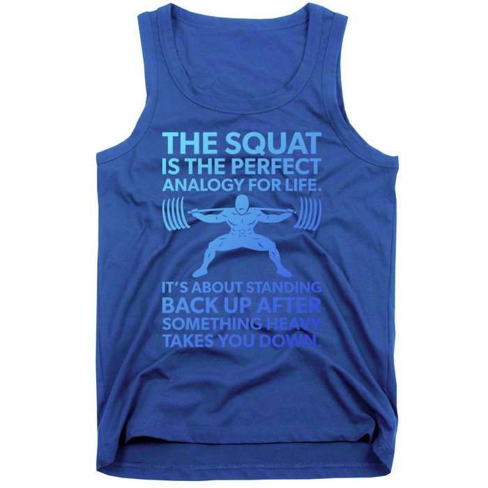 Squat Analogy For Life Gym Motivational Great Gift Tank Top