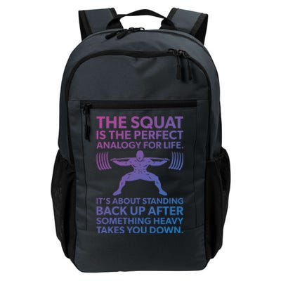 Squat Analogy For Life Gym Motivational Great Gift Daily Commute Backpack