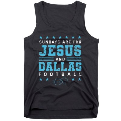 Sundays Are For Jesus And Dallas Football Texas Tank Top