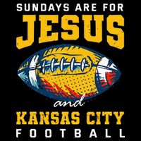Sundays Are For Jesus And Kansas City Football Missouri T-Shirt