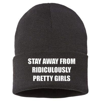 Stay Away From Ridiculously Pretty Girl Sustainable Knit Beanie