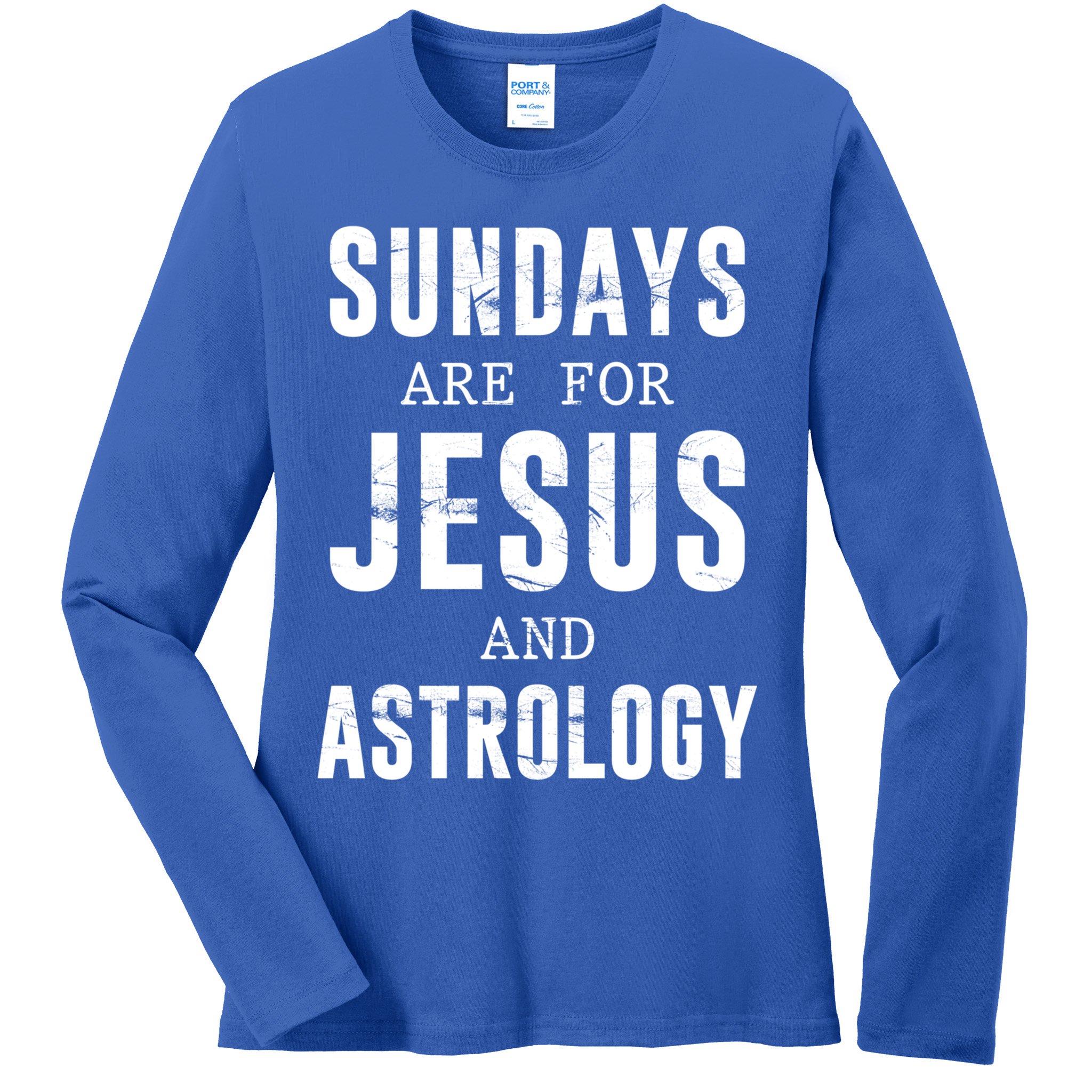 Sundays Are For Jesus And Astrology Gift Ladies Long Sleeve Shirt