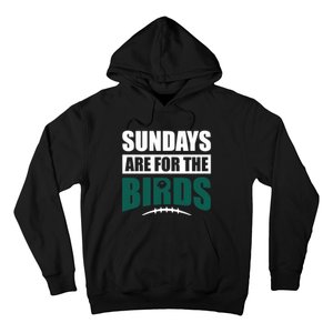 Sundays Are For The Birds It's A Philly Thing Philadelphia Football Hoodie