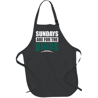 Sundays Are For The Birds It's A Philly Thing Philadelphia Football Full-Length Apron With Pockets